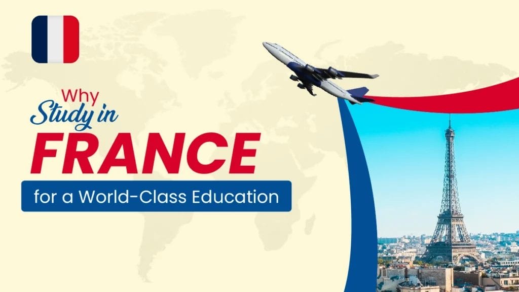 Why Study in France for a World-Class Education